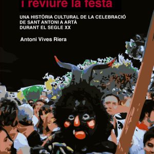 VIURE, ESCRIURE I REVIURE LA FESTA
