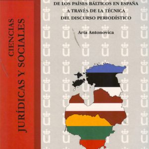 COMUNICACION E IMAGEN DE LOS PAISES BALTICOS EN ESPA?A A TRA