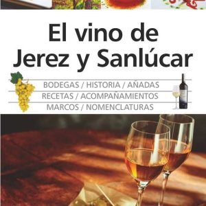 VINO DE JEREZ Y SANLUCAR,EL