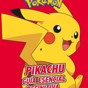 PIKACHU GUIA ESENCIAL DEFINITIVA