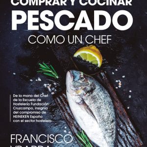 APRENDE A COMPRAR Y COCINAR PESCADO COMO UN CHEF