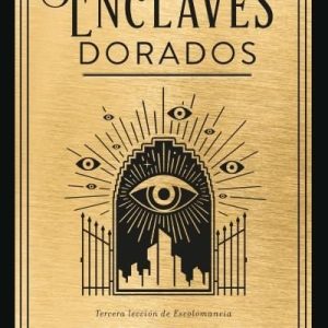LOS ENCLAVES DORADOS