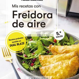 MIS RECETAS CON FREIDORA DE AIRE