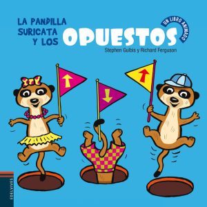 PANDILLA SURICATA Y LOS OPUESTOS,LA POP-UP