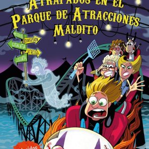 ATRAPADOS EN EL PARQUE DE ATRACCIONES MALDITO
