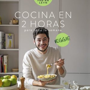 COCINA EN 2 HORAS PARA TODA LA SEMANA VEGGIE