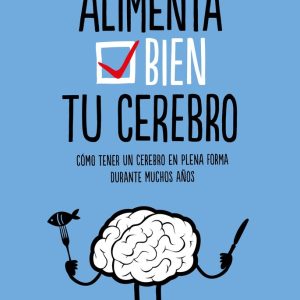 ALIMENTA TU CEREBRO