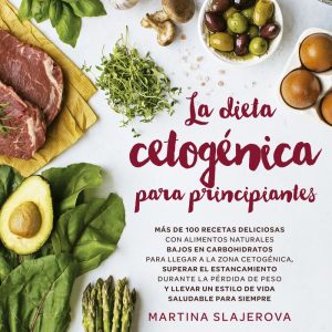 DIETA CETOGENICA PARA PRINCIPIANTES,LA