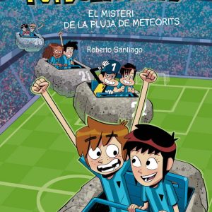 FUTBOLISSIMS 9 EL MISTERI PLUJA METEOR