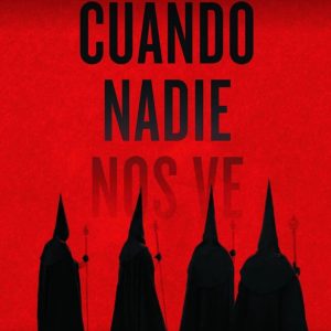 CUANDO NADIE NOS VE ED, PELICULA