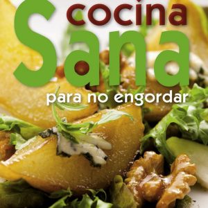 COCINA SANA PARA NO ENGORDAR