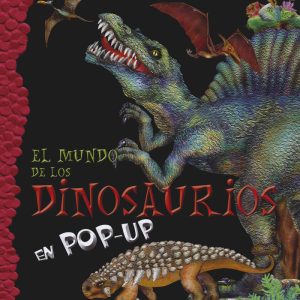 EL MUNDO DE LOS DINOSAURIOS POP-UP