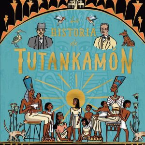 HISTORIA DE TUTANKAMON,LA