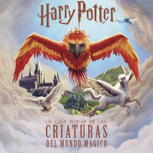 HARRY POTTER LA GUIA POP UP DE LAS CRIATURAS MUNDO MAGICO