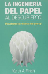 INGENIERIA DEL PAPEL AL DESCUBIERTO, LA