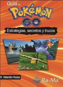 GUIA DE POKEMON GO ESTRATEGIAS SECRETOS Y TRUCOS