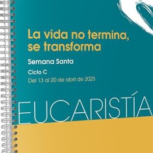 LA VIDA NO TERMINA SE TRANSFORMA EUCARISTIA 3 2025