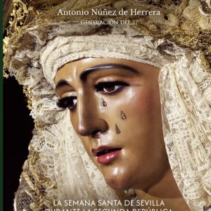TEORIA Y REALIDAD DE LA SEMANA SANTA DE SEVILLA