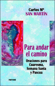 PARA ANDAR EL CAMINO