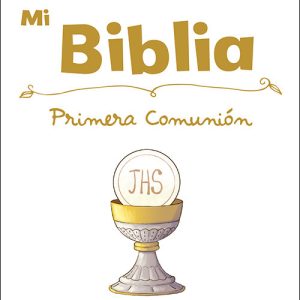 MI BIBLIA ESPECIAL PRIMERA COMUNION