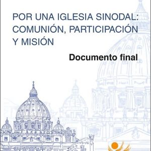 POR UNA IGLESIA SINODAL COMUNION PARTICIPACION Y MISION