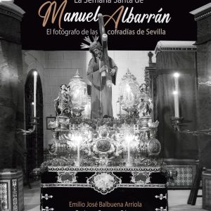 LA SEMANA SANTA DE MANUEL ALBARRAN
