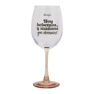 COPA DE VINO - HOY BEBEMOS? Y MA?ANA YA VEREMOS
