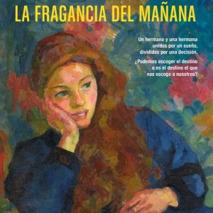 LA FRAGANCIA DEL MA?ANA