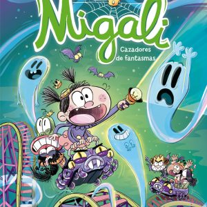 MIGALI CAZADORES DE FANTASMAS