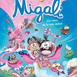 MIGALI UN REINO DE LO MAS DULCE