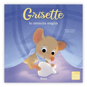 GRISETTE LA RATONCITA MAGICA
