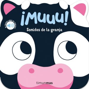 MUUU SONIDOS DE LA GRANJA MI PRIMER LIBRO DE SONIDOS