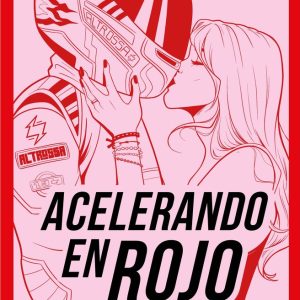 ACELERANDO EN ROJO