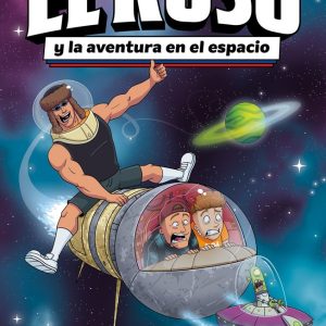 EL RUSO 2 EL RUSO Y LA AVENTURA EN EL ESPACIO