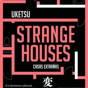 STRANGE HOUSES