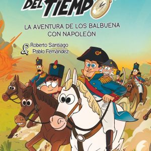 LOS FORASTEROS DEL TIEMPO 20 LA AVENTURA DE LOS BALBUENA CO