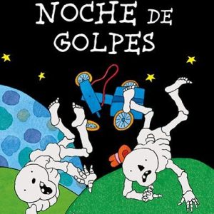 NOCHE DE GOLPES