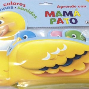 APRENDE CON MAMA PATO COLORES ACCION,SONIDOS LIBRO BA?O