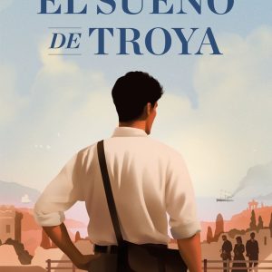 EL SUE?O DE TROYA