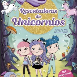RESCATADORAS DE UNICORNIOS 8 VIAJE AL PAIS DE LOS ELFOS