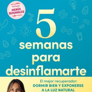 5 SEMANAS PARA DESINFLAMARTE