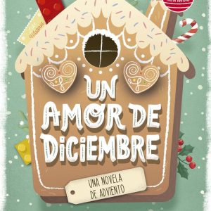 UN AMOR DE DICIEMBRE UNA NOVELA DE ADVIENTO