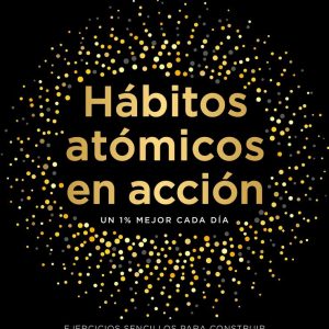 HABITOS ATOMICOS EN ACCION