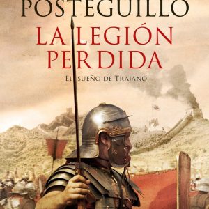 TRILOGIA TRAJANO III LA LEGION PERDIDA