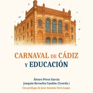 CARNAVAL DE CADIZ Y EDUCACION