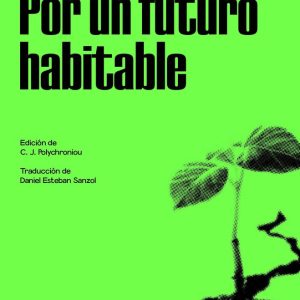 POR UN FUTURO HABITABLE