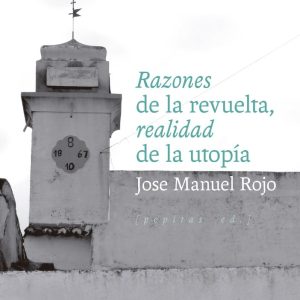 RAZONES DE LA REVUELTA REALIDAD DE LA UTOPIA
