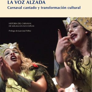 VOZ ALZADA,LA CARNAVAL CANTADO Y TRANSFORMACION CULTURAL