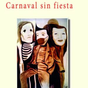 CARNAVAL SIN FIESTA