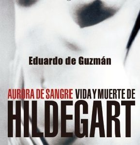 AURORA DE SANGRE VIDA Y MUERTE DE HILDEGART